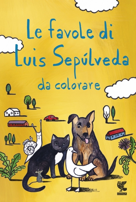 LUIS SEPULVEDA - LE FAVOLE DI SEPULVEDA - DA COLORARE