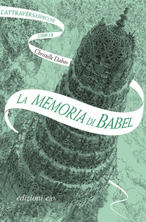 CHRISTELLE DABOS - LIBRO 3 - LA MEMORIA - L'ATTRAVERSASPECCHI