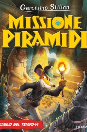 GERONIMO STILTON - MISSIONE PIRAMIDI