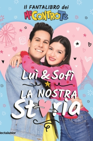 MECONTROTE - LUI' & SOFI' - LA NOSTRA STORIA