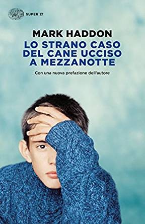 MARK HADDON - LO STRANO CASO DEL CANE UCCISO A MEZZANOTTE