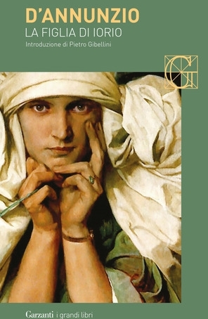 GABRIELE D'ANNUNZIO - LA FIGLIA DI IORIO