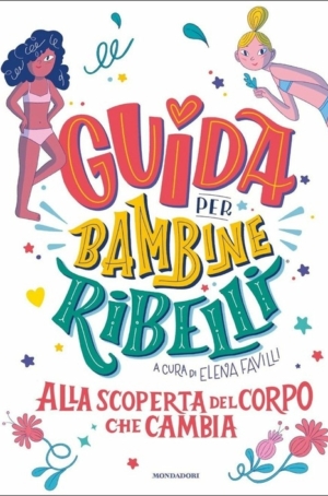 ELENA FAVILLI - GUIDA PER BAMBINE RIBELLI