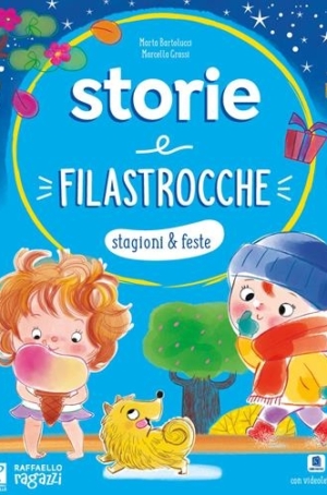 MARTA BARTOLUCCI  MARCELLA GRASSI - STORIE E FILASTROCCHE - STAGIONI E FESTE