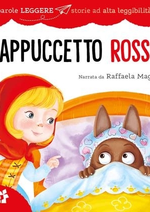 CAPPUCCETTO ROSSO - STORIE AD ALTA LEGGIBILITA'