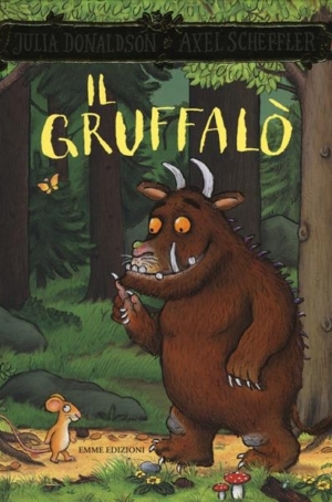 JULIA DONALDSON   AXEL SCHEFFLER - IL GRUFFALO'