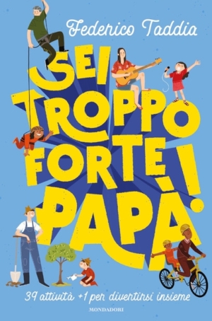 FEDERICO TADDIA - SEI TROPPO FORTE PAPA'
