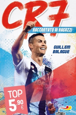 GUILLEM BALAGUE - CR7 RACCONTATO AI RAGAZZI