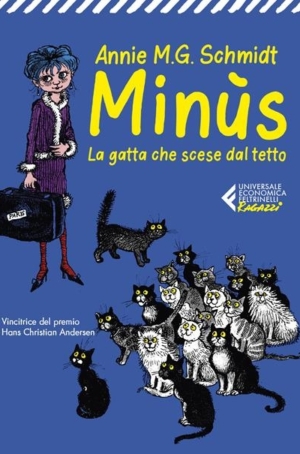 ANNIE M. G. SCHMIDT - MINUS - LA GATTA CHE SCESE DAL TETTO
