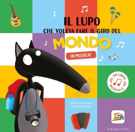 IL LUPO CHE VOLEVA FARE IL GIRO DEL MONDO IN MUSICA