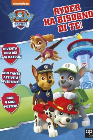 RYDER HA BISOGNO DI TE! PAW PATROL EDIZ.A COLORI