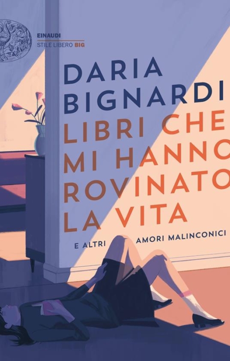 D. BIGNARDI - LIBRI CHE MI HANNO ROVINATO LA VITA