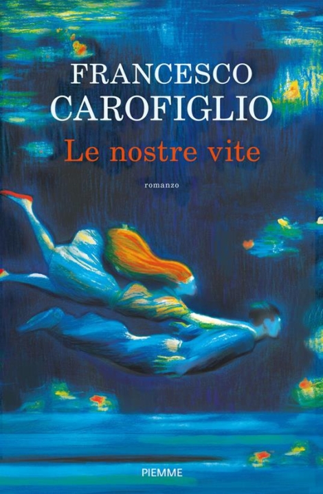 FRANCESCO CAROFIGLIO - LE NOSTRE VITE