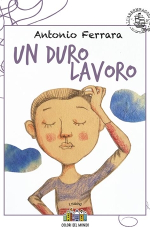 ANTONIO FERRARA - UN DURO LAVORO