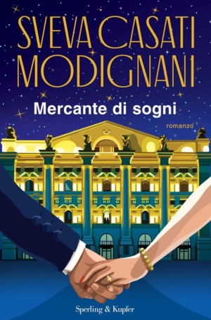 SVEVA CASATI MODIGNANI - MERCANTE DI SOGNI