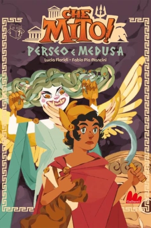 PERSEO E MEDUSA. CHE MITO! EDIZ.A COLORI