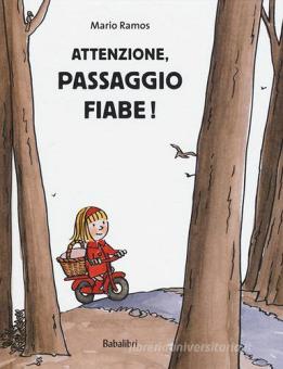 MARIO RAMOS - ATTENZIONE,PASSAGGIO FIABE!