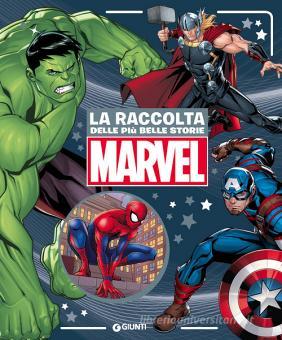 MARVEL. LA RACCOLTA DELLE PIU' BELLE STORIE. FIABE COLLECTION