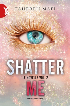 TAHEREH MAFI - SHATTER ME. VOL.2