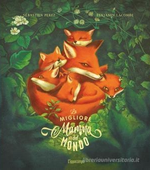 B. LACOMBE,S.PEREZ - LA MIGLIORE MAMMA DEL MONDO