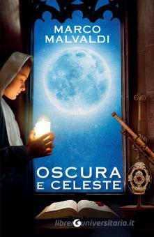 MARCO MALVALDI - OSCURA E CELESTE