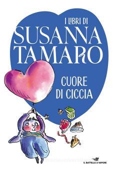 SUSANNA TAMARO - CUORE DI CICCIA