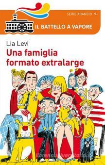 LIA LEVI - UNA FAMIGLIA FORMATO EXTRALARGE