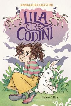 ANNALAURA GUASTINI - LILA TRE CODINI