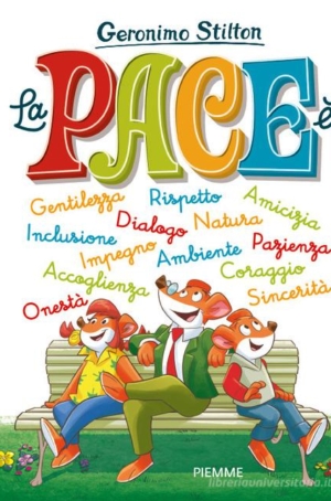 GERONIMO STILTON - LA PACE E'