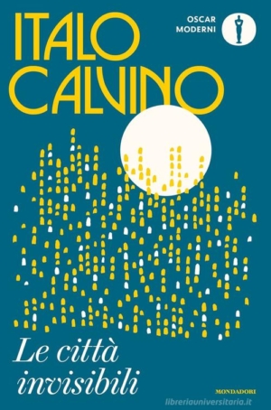 ITALO CALVINO - LE CITTA' INVISIBILI