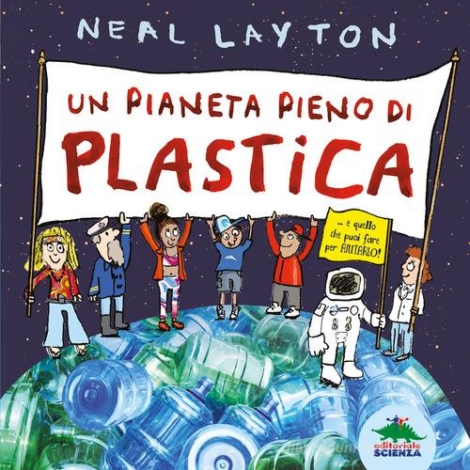 NEAL LAYTON - UN PIANETA PIENO DI PLASTICA