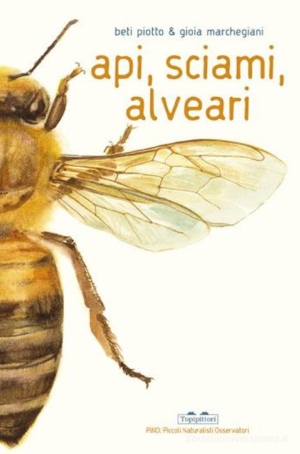 BETI PIOTTO - API,SCIAMI,ALVEARI
