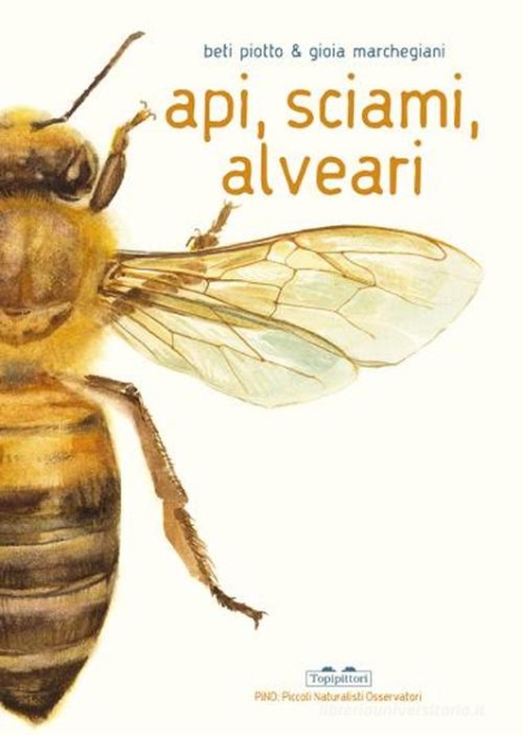 BETI PIOTTO - API,SCIAMI,ALVEARI