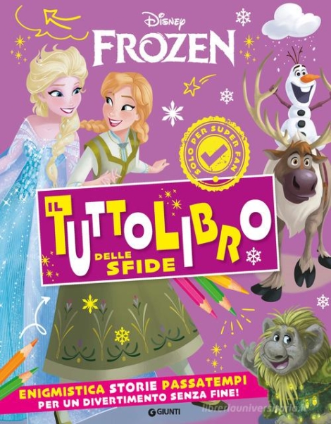 FROZEN. IL TUTTOLIBRO DELLE SFIDE. ENIGMISTICA + STORIE E PASSATEMPI
