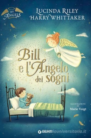 LUCINDA RILEY, HARRY WHITTAKER - BILL E L'ANGELO DEI SOGNI