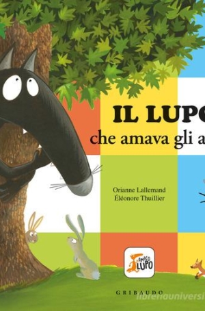 ORIANNE LALLEMAND - IL LUPO CHE AMAVA GLI ALBERI