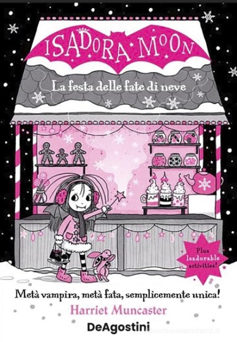 HARRIET MUNCASTER - LA FESTA DELLE FATE DI NEVE. ISADORA MOON