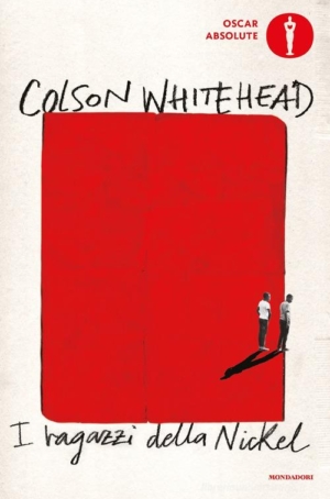 COLSON WHITEHEAD - I RAGAZZI DELLA NICKEL