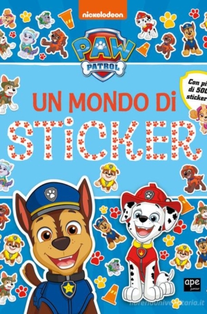 UN MONDO DI STICKER. PAW PATROL