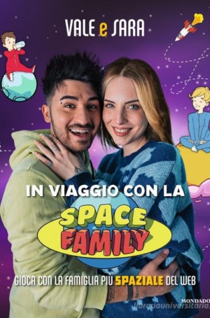 IN VIAGGIO CON LA SPACE FAMIILY. GIOCA CON LA FAMIGLIA PIU' SPAZIALE DEL WEB