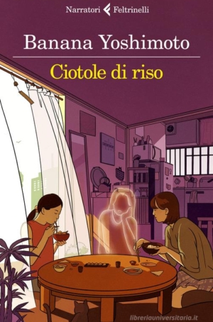 BANANA YOSHIMOTO - CIOTOLE DI RISO