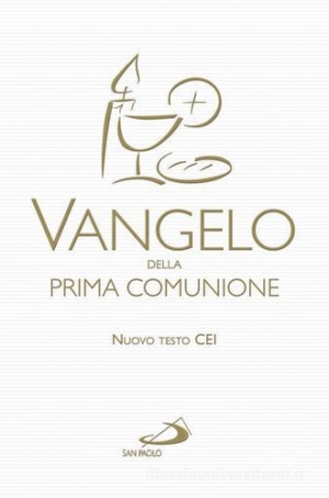 VANGELO DELLA PRIMA COMUNIONE