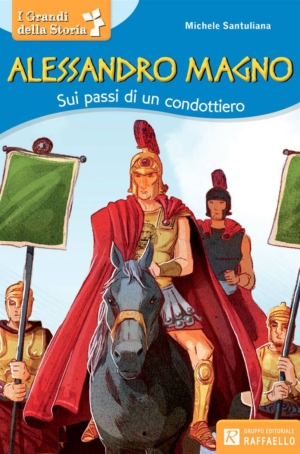 MICHELE SANTULIANA - ALESSANDRO MAGNO