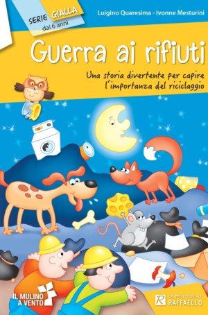 L. QUARESIMA, I. MESTURINI - GUERRA AI RIFIUTI SERIE GIALLA