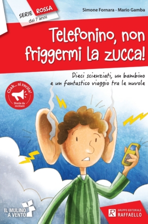 S. FORNARA, M. GAMBA - TELEFONINO. NON FRIGGERMI LA ZUCCA!