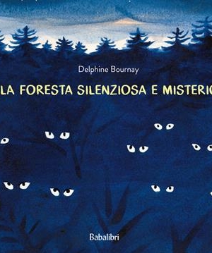 D. BOURNAY - NELLA FORESTA SILENZIOSA E MISTERIOSA