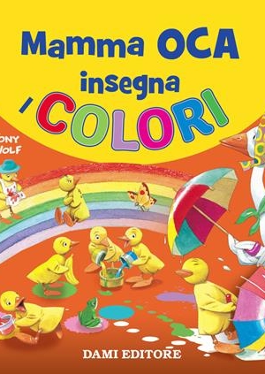 T. WOLF - MAMMA OCA INSEGNA I COLORI