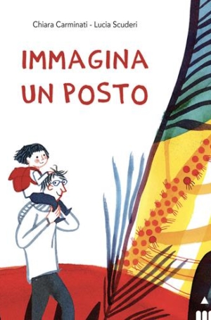 C. CARMINATI, L. SCUDERI - IMMAGINA UN POSTO