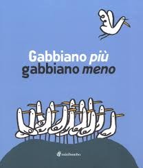 S. BORANDO, M. SCALCIONE - GABBIANO PIU' GABBIANO MENO