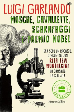 LUIGI GARLANDO - MOSCHE, CAVALLETTE, SCARAFAGGI E PREMIO NOBEL